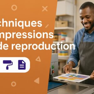Techniques d'impressions et de reproduction